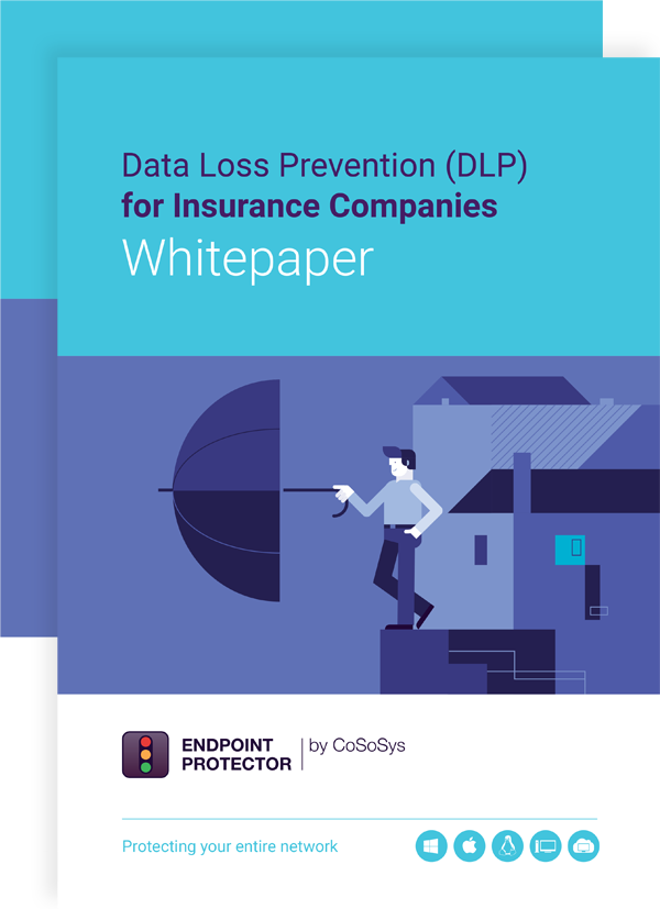 Data Loss Prevention (DLP) for Insurance Companies